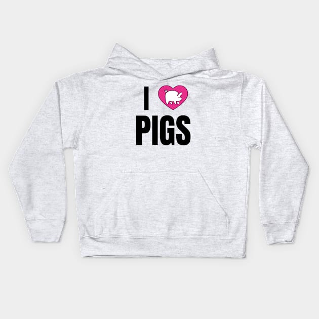 I Love Pigs Kids Hoodie by QCult